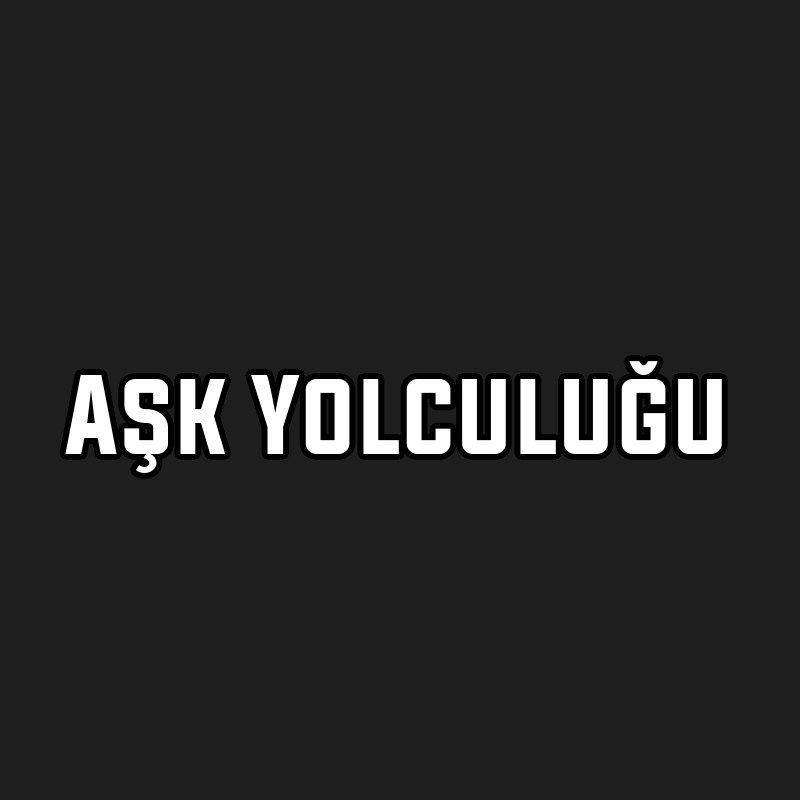 Aşk Yolculuğu
